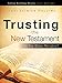 Trusting the New Testament