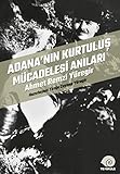 Adananin Kurtulus M&Atilde;&frac14;cadelesi Anilari