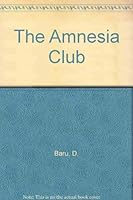 The Amnesia Club 1858639131 Book Cover