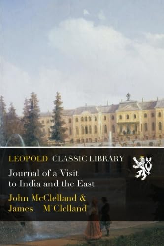Journal of a Visit to India and the East
