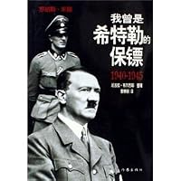 I was Hitler s bodyguard (1940-1945) 7506336995 Book Cover