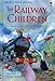 The Railway Children (Young Reading (Series 2)) (3.2 Young Reading Series Two (Blue))
