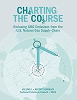 Charting the Course - Reducing GHG Emissions from the U.S. Natural Gas Supply Chain: Volume I - Report Summary 0979970040 Book Cover
