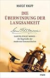 Die Überwindung der Langsamkeit: Samuel Finley Morse - der Begründer der modernen Kommunikation