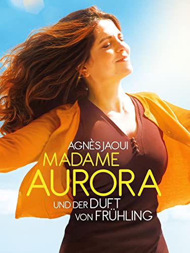 Madame Aurora und der Duft von Frühling
