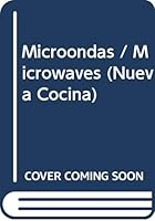 Microondas/ Nueva Cocina/Microwaves 8440698151 Book Cover