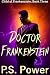 Doctor Frankenstein (The Child of Frankenstein Book 3)
