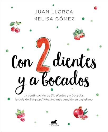 Con dos dientes y a bocados (Vergara)