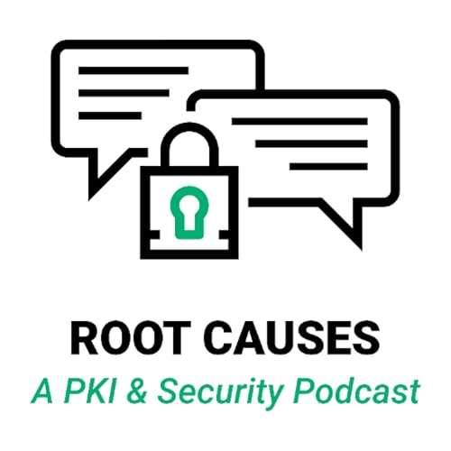 Root Causes 568: Upping Your Certificate Game for Better Security Titelbild