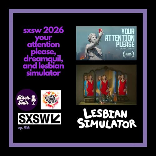 SXSW 2026 - Your Attention Please, Dreamquil and Lesbian Simulator