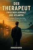 Der Therapeut: Zwischen Asphalt und Atlantik
