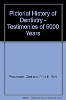 Pictorial History of Dentistry - Testimonies of 5000 Years B0027M41WC Book Cover
