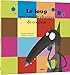 Le loup qui voulait changer de couleur - Lallemand, Orianne