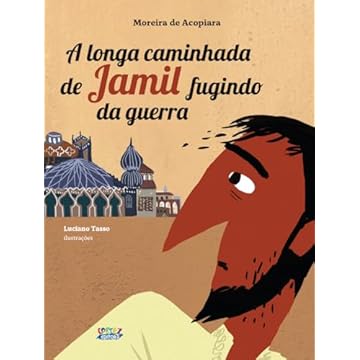 Capa do livro A longa caminhada de Jamil fugindo da guerra: Volume 1