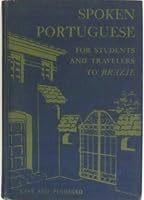 Spoken Portuguese: For Students And Travelers To Brazil. B0016MY1HE Book Cover