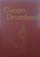 Congo drumbeat;: History of the first half century in the establishment of the Methodist Church among the Atetela of central Congo, B0007F0QSE Book Cover