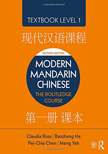 Modern Mandarin Chinese: The Routledge Course Textbook Level 1