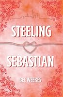 Steeling Sebastian (Snowy Creek Series) 1763793249 Book Cover