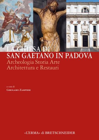 San Gaetano in Padova l'essentiel sur la restauration d'art
