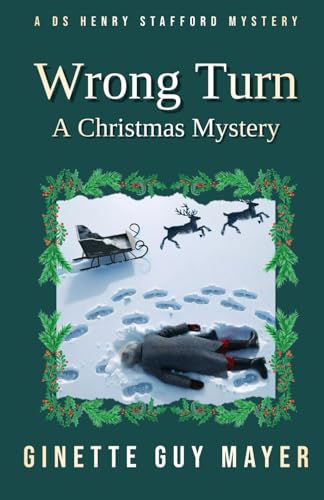 Wrong Turn: A Christmas Mystery (A DS Henry Stafford Mystery)