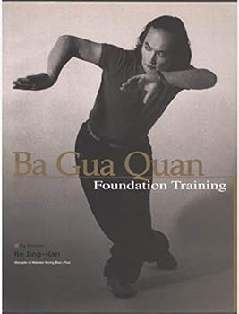 Ba Gua Quan: Foundation Training