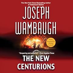 The New Centurions Audiobook By Joseph Wambaugh cover art