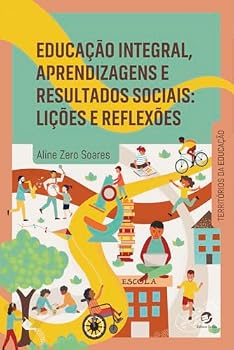 Paperback EDUCAÇÃO INTEGRAL, APRENDIZAGENS E RESULTADOS SOCIAIS Book