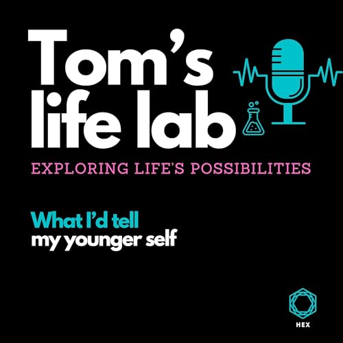 Episode 39: What i'd tell my younger self