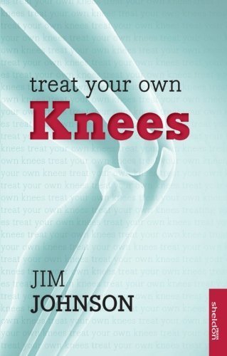 Treat Your Own Knees: Reissue (Overcoming Common