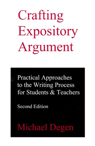 Crafting Expository Argument: Practical Approac... 0966512529 Book Cover