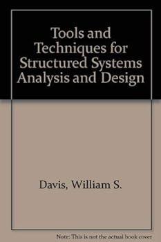 Hardcover Tools and Techniques for Structured Systems Analysis and Design Book