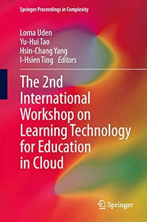 The 2nd International Workshop on Learning Technology for Education in Cloud 2014th Edition book cover