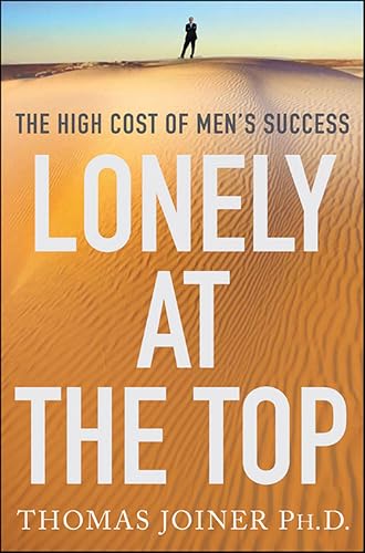 Lonely at the Top: The High Cost of Men's Success