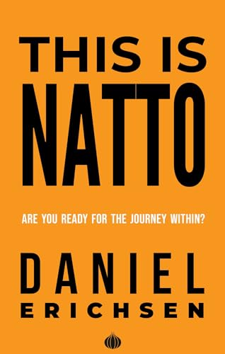 This is Natto: Are you ready for the journey within?