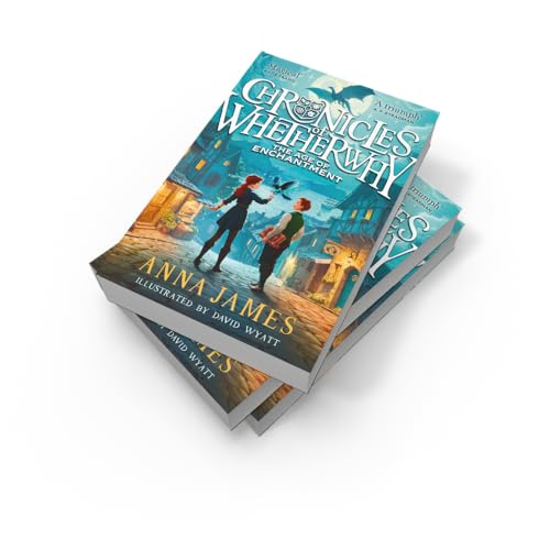 Image of Chronicles of Whetherwhy: The Age of Enchantment: New for 2024, a thrilling illustrated fantasy adventure from the author of the acclaimed Pages & Co series: (1)
