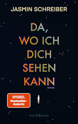 Da, wo ich dich sehen kann...