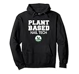Nail Techs Funny Vegan / Plant-Based Funny Saying
