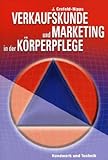  Verkaufskunde und Marketing in der Körperpflege