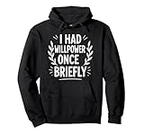 I Had Willpower Once Briefly Lustiges Selbstkontrolle Zitat Pullover Hoodie
