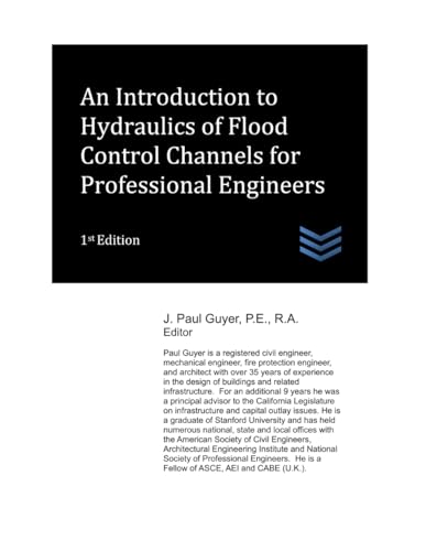 An Introduction to Hydraulics of Flood Control Channels for Professional Engineers (Water Resources Engineering)