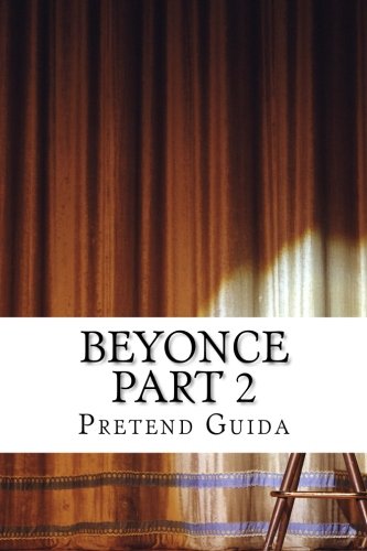 Beyonce Part 2: beyonce Part 2: perry, aurelia: 9781535036023: Amazon ...