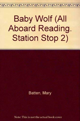 Baby Wolf (ALL ABOARD READING STATION STOP 2) 0448418339 Book Cover