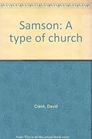 Samson: A Type of the Church 0892748648 Book Cover