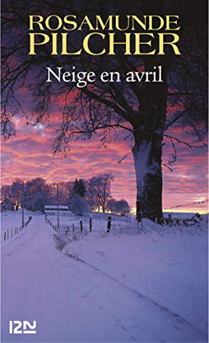 Pourquoi Neige T Il En Avril Neige en avril (Litterature t. 13504) (French Edition) eBook: PILCHER