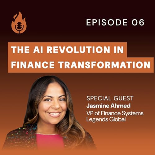 EP06: The AI Revolution in Finance Transformation