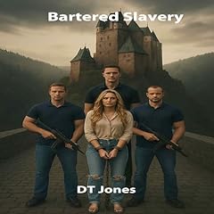 Bartered Slavery Audiolibro Por DT Jones arte de portada