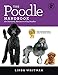 The Poodle Handbook: The Essential Guide to Standard, Miniature & Toy Poodles (Canine Handbooks)