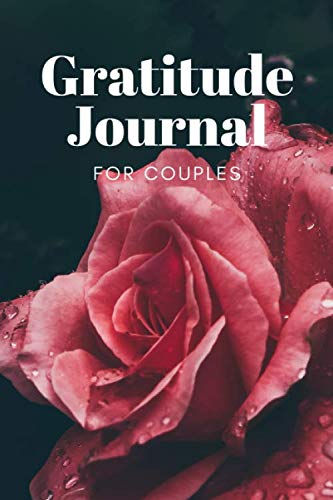 Gratitude Journal for Couples: 100 Activities, Questions & Reflections to Make Connecting Fun