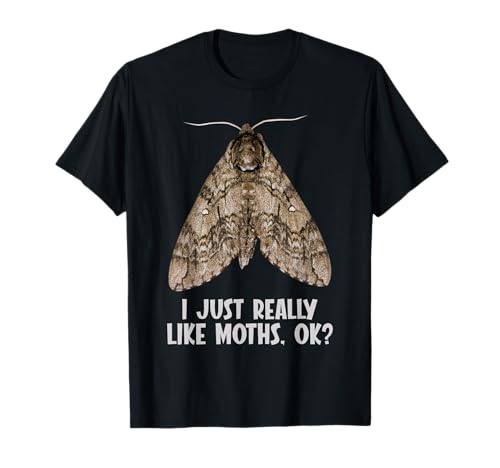 I just really like Moths Moth T-Shirt