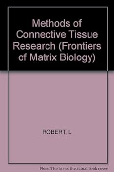 Hardcover Methods of Connective Tissue Research (Frontiers of Matrix Biology) Book